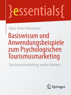 cover image of Basiswissen und Anwendungsbeispiele zum Psychologischen Tourismusmarketing